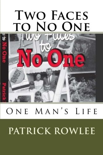 Two Faces to No One One Man's Life
