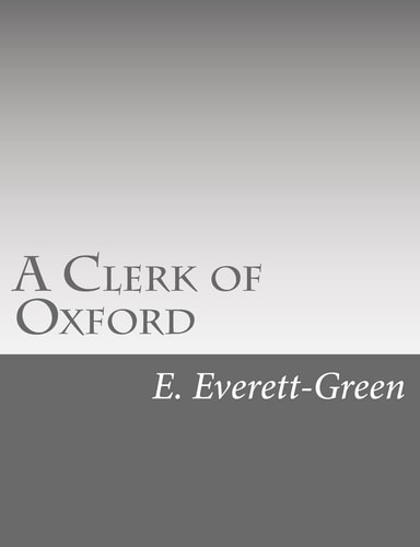 A Clerk of Oxford And His Adventures in the Barons' War