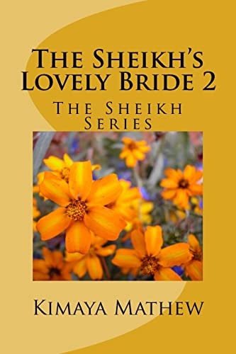 The Sheikh's Lovely Bride 2 The Sheikh Series