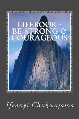 Lifebook - Be Strong and Courageous Meditate on the Word of God