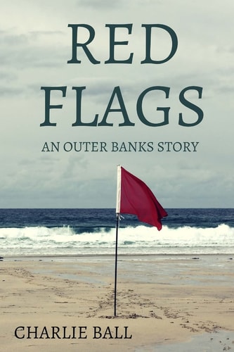 Red Flags An Outer Banks Story