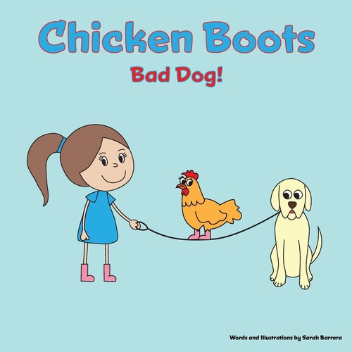Chicken Boots Bad Dog!