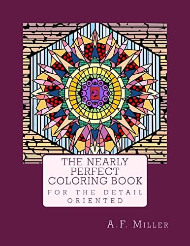 The Nearly Perfect Coloring Book For the Detail Oriented