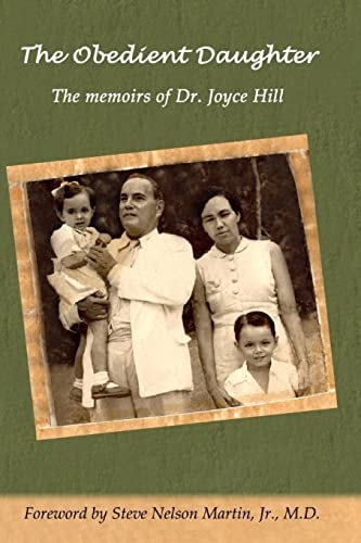 The Obedient Daughter The Memoirs of Dr. Joyce Hill