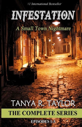 Infestation A Small Town Nightmare (THE COMPLETE SERIES)