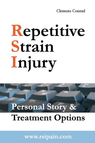 Repetitive Strain Injury Personal Story & Treatment Options