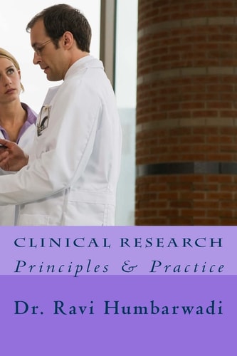 Clinical Research Principles And Practise