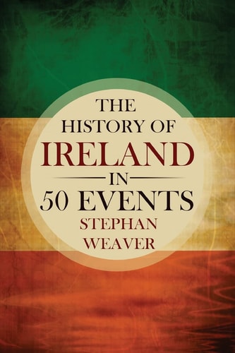 The History of Ireland in 50 Events