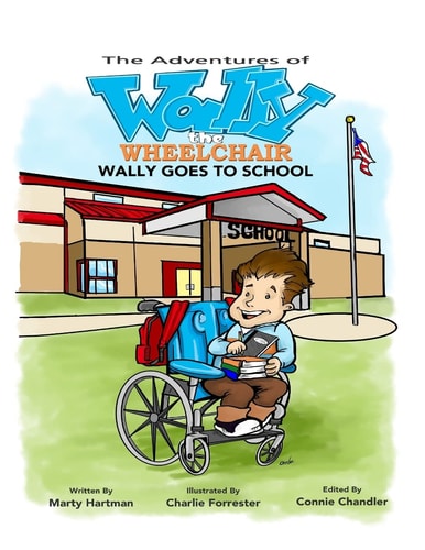 The Adventures of Wally the Wheelchair Wally Goes To School
