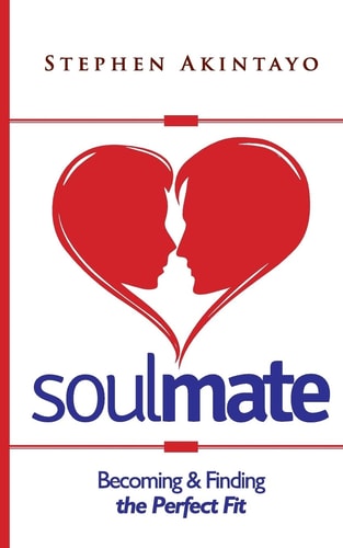 SoulMate Becoming And Finding The Perfect Fit