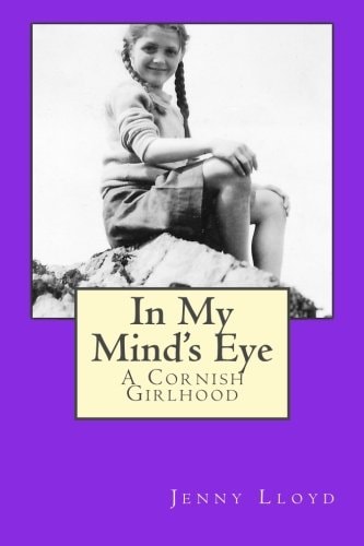 In My Mind's Eye A Cornish Girlhood