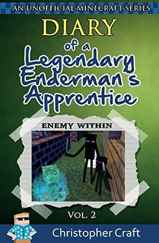 Diary of a Legendary Enderman's Apprentice Vol. 2 Enemy Within