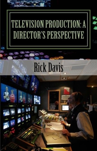 Television Production A Director's Perspective