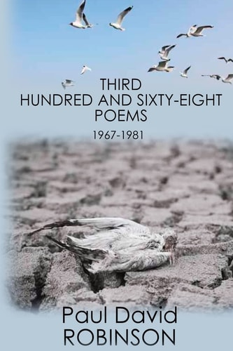 Third Hundred and Sixty-Eight Poems An Autobiography in Poetry