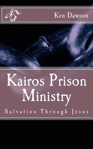 Kairos Prison Ministry Salvation Through Jesus