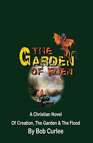 The Garden of Eden Creation, The Garden and The Flood