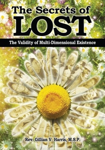 The Secrets of Lost The Validity of Multi-Dimensional Existence (Color Version)