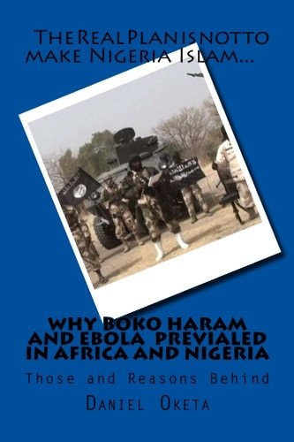 Why Boko Haram and Ebola Prevailed in Nigeria and Africa Those and Reasons Behind