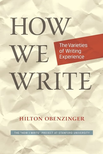 How We Write The Varieties of Writing Experience