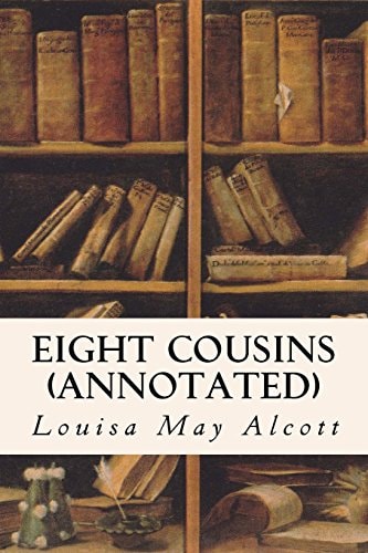 Eight Cousins (annotated)