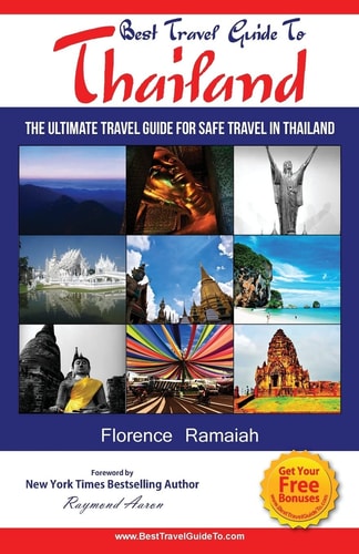 Best Travel Guide To Thailand The Ultimate Travel Guide for Safe Travel In Thailand