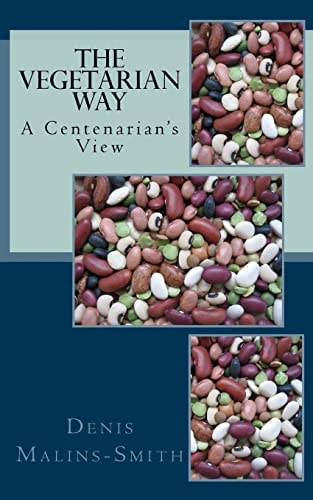 The Vegetarian Way A Centenarian's View