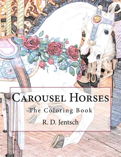 Carousel Horses The Coloring Book