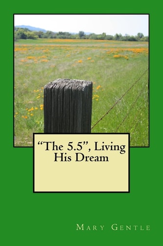 The 5. 5 Living His Dream