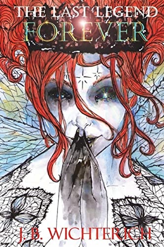 The Last Legend: Forever Book Three, Forever
