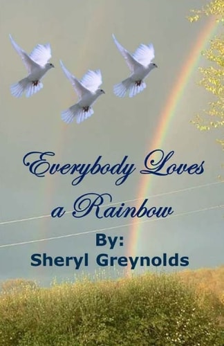 Everybody Loves a Rainbow
