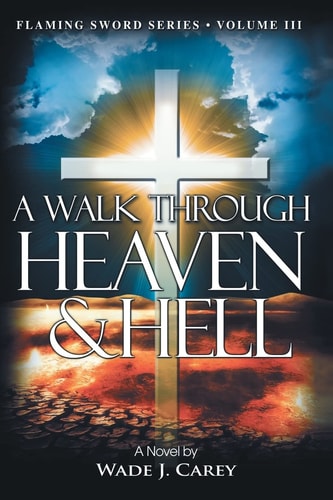 A Walk Through Heaven and Hell