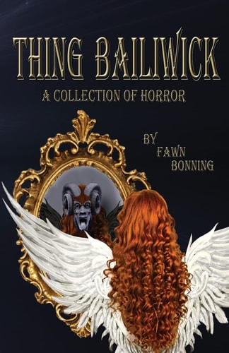 Thing Bailiwick A Collection of Horror