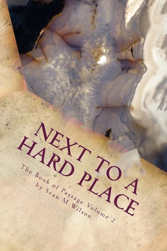 Next to a Hard Place The Book of Passage Volume 2