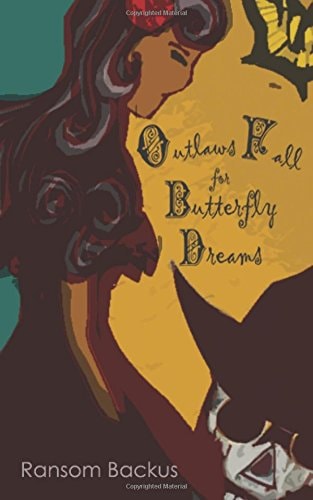 Outlaws Fall for Butterfly Dreams