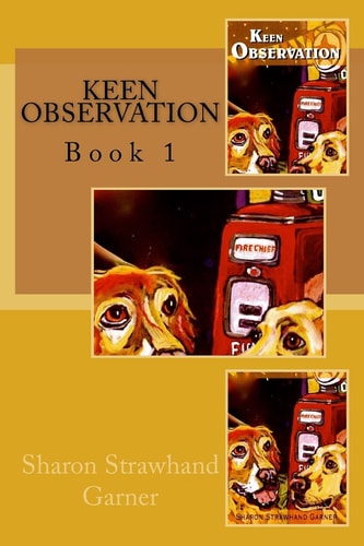 Keen Observation Keen Observation Trilogy: Book 1
