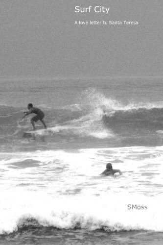 Surf City - a Love Letter to Santa Teresa