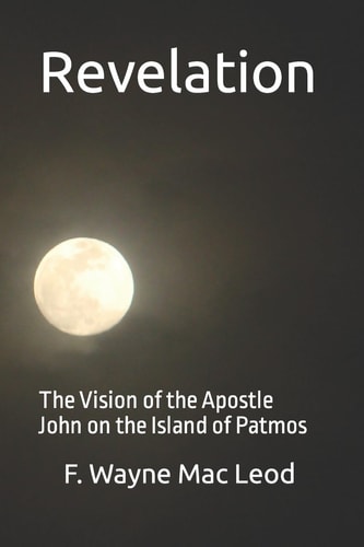 Revelation The Vision of the Apostle John on the Island of Patmos