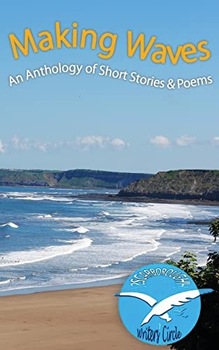 Making Waves Anthology of Short Stories and Poems