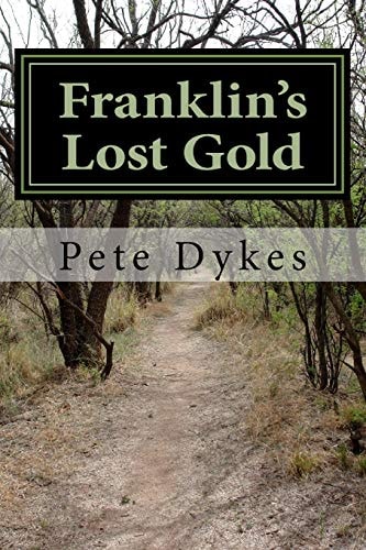 Franklin's Lost Gold Pug Potter's Search for the Lost State's Lost Gold
