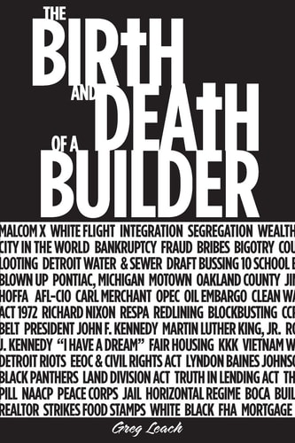 The Birth and Death of a Builder White Flight-Staging a Building Boom