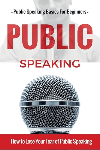 Public Speaking Public Speaking 101 - Public Speaking for Beginners - Public Speaking Introduction - Public Speaking Tips - Public Speaking Strategies