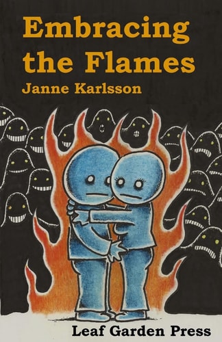 Embracing the Flames