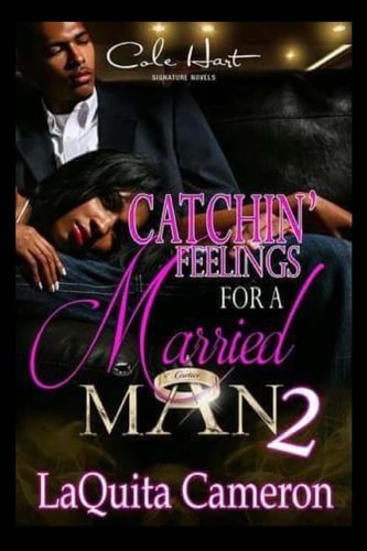 Catchin Feelings For A Married Man 2