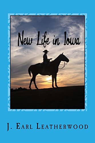 New Life in Iowa A Sequel To: Tornado Over Iowa