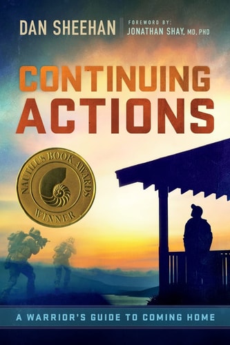 Continuing Actions A Warrior's Guide to Coming Home