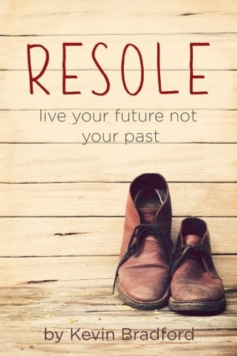Resole Live Your Future Not Your Past