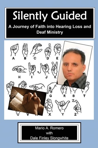 Silently Guided A Journey of Faith Into Hearing Loss