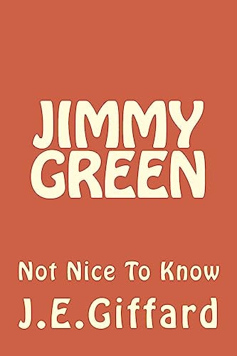 Jimmy Green Not Nice To Know