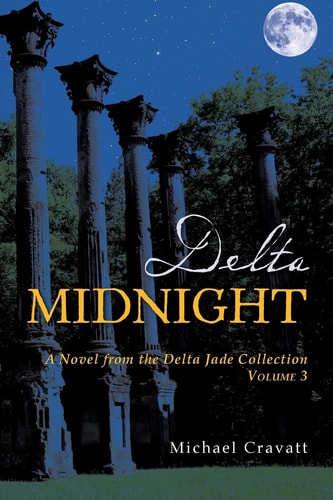 Delta Midnight A Novel from the Delta Jade Collection Volume 3