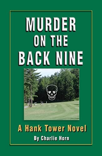 Murder on the Back Nine A Hank Tower Novel